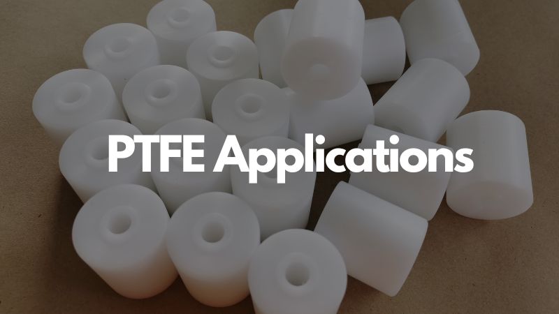 PTFE Applications